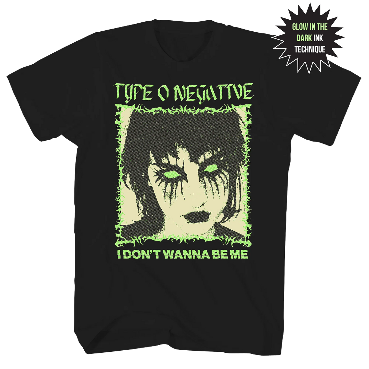 TYPE O NEGATIVE I DON’T WANT TO BE ME GLOW IN THE DARK FRT/BACK BLACK T-SHIRT